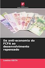 Da anti-economia do FCFA ao desenvolvimento repensado