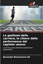 La gestione delle carriere, la chiave della performance del capitale umano