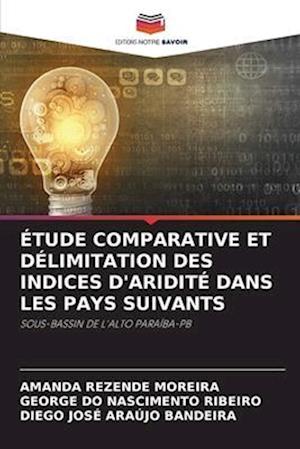 Étude Comparative Et Délimitation Des Indices d'Aridité Dans Les Pays Suivants