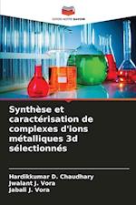 Synthèse et caractérisation de complexes d'ions métalliques 3d sélectionnés