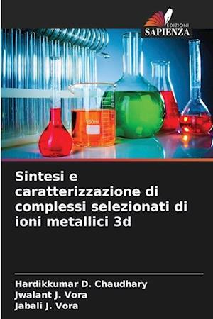 Sintesi e caratterizzazione di complessi selezionati di ioni metallici 3d