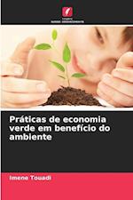 Práticas de economia verde em benefício do ambiente