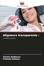 Aligneurs transparents :