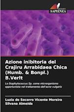 Azione inibitoria del Crajiru Arrabidaea Chica (Humb. & Bonpl.) B.Verlt