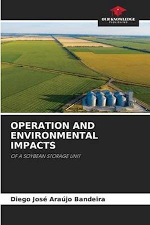 OPERATION AND ENVIRONMENTAL IMPACTS