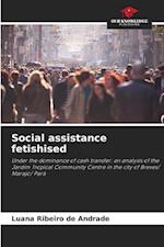 Social assistance fetishised