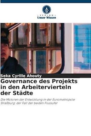 Governance des Projekts in den Arbeitervierteln der Städte