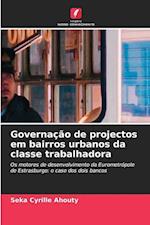 Governação de projectos em bairros urbanos da classe trabalhadora