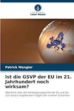 Ist die GSVP der EU im 21. Jahrhundert noch wirksam?