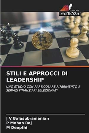 STILI E APPROCCI DI LEADERSHIP