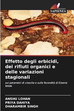 Effetto degli erbicidi, dei rifiuti organici e delle variazioni stagionali