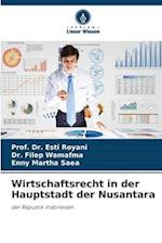 Wirtschaftsrecht in der Hauptstadt der Nusantara