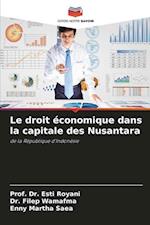 Le droit économique dans la capitale des Nusantara