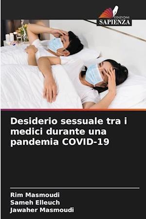 Desiderio sessuale tra i medici durante una pandemia COVID-19