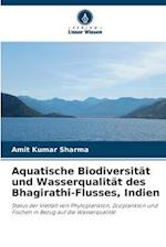 Aquatische Biodiversität und Wasserqualität des Bhagirathi-Flusses, Indien