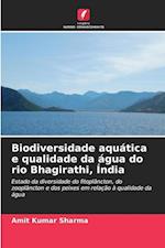 Biodiversidade aquática e qualidade da água do rio Bhagirathi, Índia