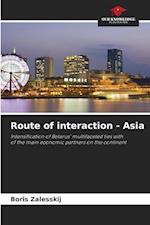 Route of interaction - Asia