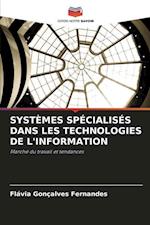 Systèmes Spécialisés Dans Les Technologies de l'Information