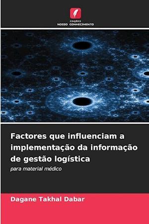 Factores que influenciam a implementação da informação de gestão logística