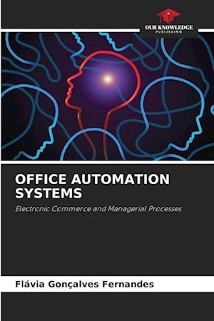 OFFICE AUTOMATION SYSTEMS