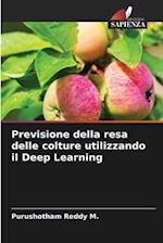 Previsione della resa delle colture utilizzando il Deep Learning