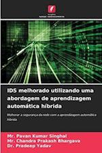 IDS melhorado utilizando uma abordagem de aprendizagem automática híbrida