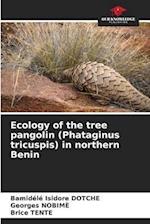 Ecology of the tree pangolin (Phataginus tricuspis) in northern Benin