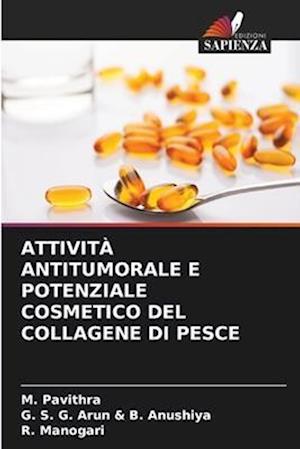 ATTIVITÀ ANTITUMORALE E POTENZIALE COSMETICO DEL COLLAGENE DI PESCE