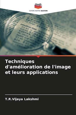 Techniques d'amélioration de l'image et leurs applications