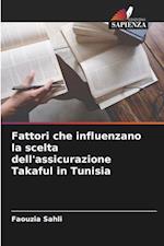 Fattori che influenzano la scelta dell'assicurazione Takaful in Tunisia