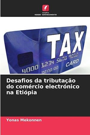 Desafios da tributação do comércio electrónico na Etiópia