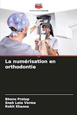 La numérisation en orthodontie