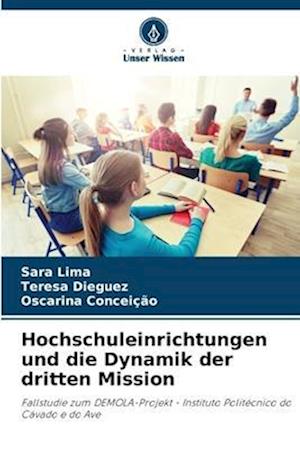 Hochschuleinrichtungen und die Dynamik der dritten Mission