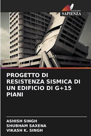 PROGETTO DI RESISTENZA SISMICA DI UN EDIFICIO DI G+15 PIANI