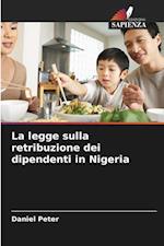 La legge sulla retribuzione dei dipendenti in Nigeria
