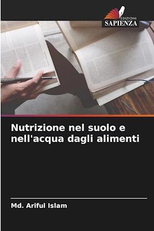 Nutrizione nel suolo e nell'acqua dagli alimenti