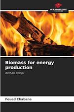 Biomass for energy production