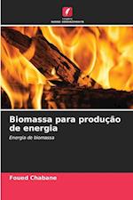 Biomassa para produção de energia