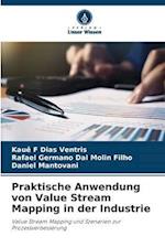 Praktische Anwendung von Value Stream Mapping in der Industrie