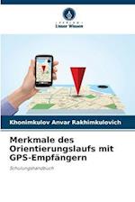 Merkmale des Orientierungslaufs mit GPS-Empfängern