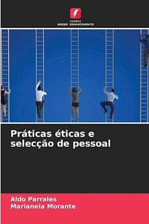 Práticas éticas e selecção de pessoal