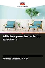 Affiches pour les arts du spectacle