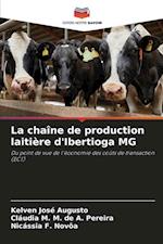 La chaîne de production laitière d'Ibertioga MG