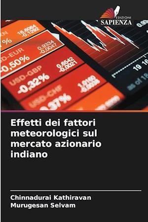 Effetti dei fattori meteorologici sul mercato azionario indiano