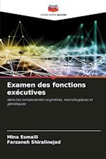 Examen des fonctions exécutives