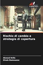 Rischio di cambio e strategie di copertura