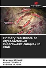 Primary resistance of Mycobacterium tuberculosis complex in Mali