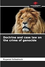 Doctrine and case law on the crime of genocide