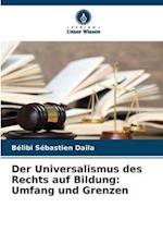 Der Universalismus des Rechts auf Bildung: Umfang und Grenzen