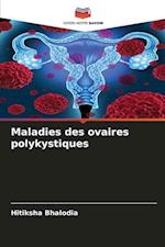 Maladies des ovaires polykystiques